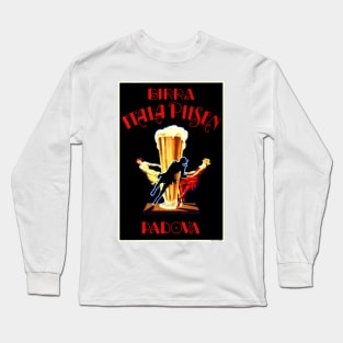 BIRRA ITALA PILSEN PADOVA Italian Beer Vintage Italy Advertising Long Sleeve T-Shirt